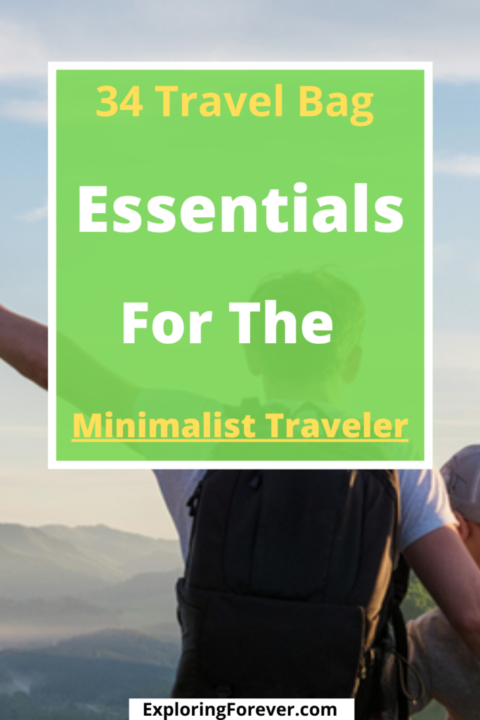 34 Simple Bag Essentials For The Minimalist Traveler – Exploring Forever